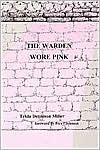 The Warden Wore Pink (Paperback)