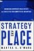 Strategy and Place: Managing Corporate Real Estate and Facilities for Competitive Advantage