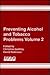 Preventing Alcohol and Tobacco Problems: Manipulating Consumption : Information, Law and Voluntary Controls