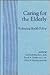 Caring for the Elderly: Reshaping Health Policy (Johns Hopkins Series in Contemporary Medicine and Public Health)