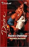 Thorn's Challenge by Brenda Jackson Thorn's Challenge by Brenda Jackson