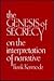 The Genesis of Secrecy: On the Interpretation of Narrative (Chas Eliot Norton Lecture)