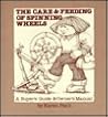 Care and Feeding of Spinning Wheels