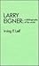 Larry Eigner: A Bibliography of His Works (Scarecrow Author Bibliographies) (The Scarecrow Author Bibliographies Series)