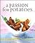 A Passion for Potatoes