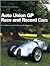 Auto Union Gp Race and Record Cars: Their Reconstruction and Restoration