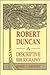 Robert Duncan: A Descriptiv...