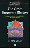 The Great European Illusion: Business in the Wider Community (Developmental Management)