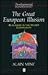 The Great European Illusion: Business in the Wider Community (Developmental Management)