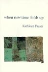 When New Time Folds Up When New Time Folds Up