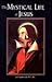 The Mystical Life of Jesus by H. Spencer Lewis