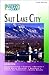 Insiders Guide to Salt Lake...