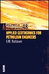 Applied Geothermics for Petroleum Engineers