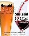 He Said Beer She Said Wine by Marnie Old