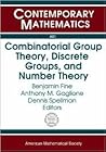 Combinatorial Group Theory, Discrete Groups, and Number Theory (Contemporary Mathematics)