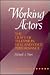 Working Actors: The Craft o...