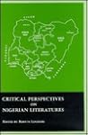 Critical Perspective on Nigerian Literature (Critical Perspectives) Critical Perspective on Nigerian Literature (Critical Perspectives)