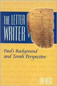 The Letter Writer: Paul's Background and Torah Perspective (Paperback)