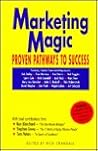 Marketing Magic: Proven Pathways to Success