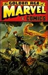The Golden Age of Marvel Comics, Vol. 1