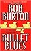 Bullet Blues