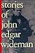 Stories of John Edgar Wideman