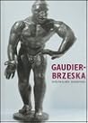Gaudier-Brzeska: Life and Art