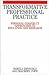 Transformative Professional Practice by Pamela M. Denicolo