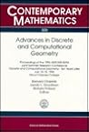 Advances in Discrete and Computational Geometry: Proceedings of the 1996 Ams-Ims-Siam Joint Summer Research Conference, Discrete and Computational ... 14-18, 1996, Mount (Contemporary Mathematics)