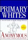Primary Whites: A Novel Look at Right-wing Politics