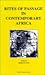 Rites of passage in contemporary Africa: Interaction between Christian and African traditional religions (Religion in contemporary Africa series)