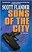 Sons of the City: A Novel