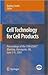 Cell Technology for Cell Pr...