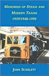 Memories of Stream Trains 1939/1948-1995 Memories of Stream Trains 1939/1948-1995
