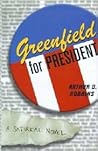 Greenfield For President