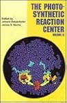 Photosynthetic Reaction Center, Two-Volume Set: Photosynthetic Reaction Center, Volume 2