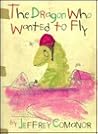 The Dragon Who Wanted to Fly