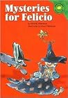 Mysteries For Felicio (Read-It! Readers) Mysteries For Felicio (Read-It! Readers)