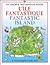 L'Ile Fantastique= Fantasti...