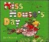 Miss Mouse's Day by Jan Ormerod
