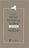 Gould's New York Criminal Law Handbook Gould's New York Criminal Law Handbook