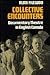 Collective Encounters: Documentary Theatre in English Canada