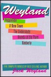 Weyland: Five complete novels: Peppertide, A  New Dawn, The Understudy, Brenda At The Prom, Kimberly (Hardcover)