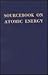 Sourcebook on Atomic Energy