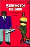 Striving for the Wind