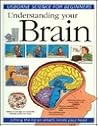Understanding Your Brain (Science for Beginners Series)