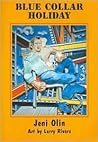 Blue Collar Holiday Blue Collar Holiday