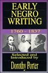Early Negro Writing Early Negro Writing
