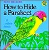 How to Hide a Parakeet & Other Birds