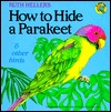 How to Hide a Parakeet & Other Birds (Paperback)